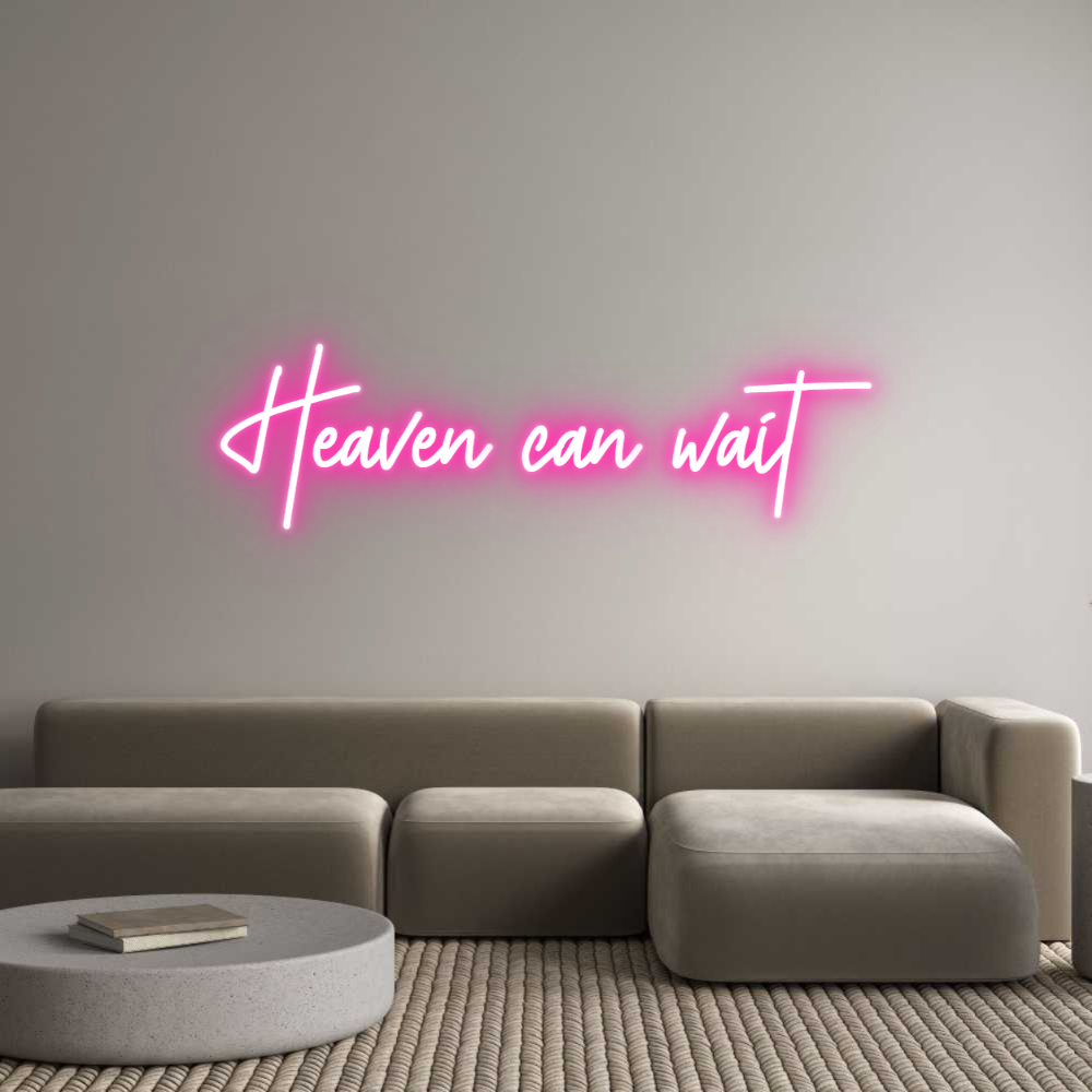 Frase Personalizada Neón Heaven can wait
