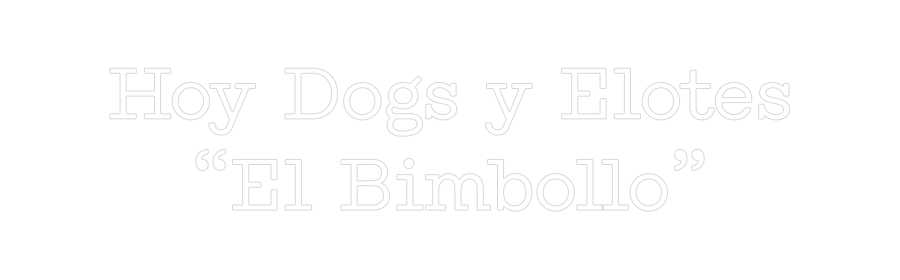 Frase Personalizada Neón Hoy Dogs y El...