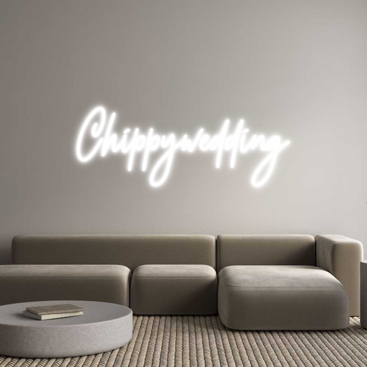 Custom Neon: Chippywedding