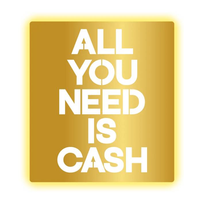 Cuadro All you need is cash — Electric Neon
