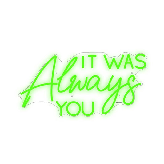 It Was Always You