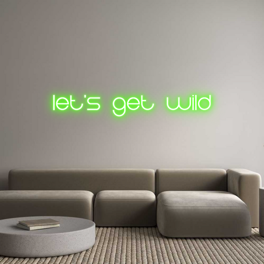 Frase Personalizada Neón Let's get wild