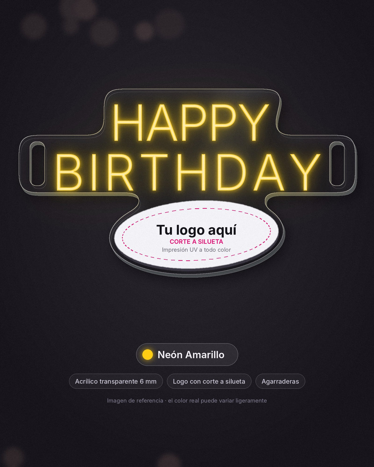 Letrero Happy Birthday portátil de neón LED amarillo con logo, acrílico de 6 mm y agarraderas