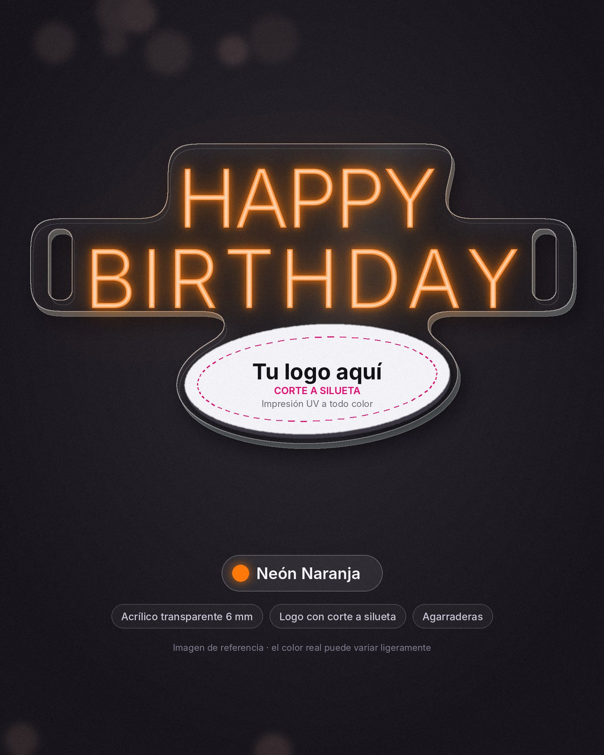 Letrero Happy Birthday portátil de neón LED naranja con logo, acrílico de 6 mm y agarraderas