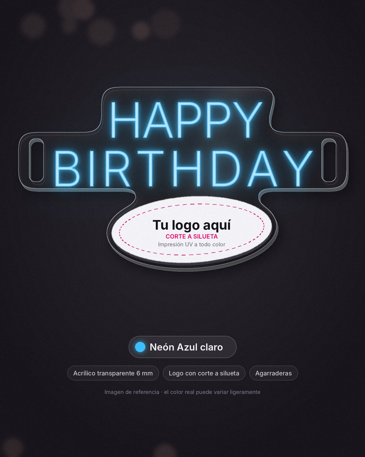Letrero Happy Birthday portátil de neón LED azul claro con logo, acrílico de 6 mm y agarraderas