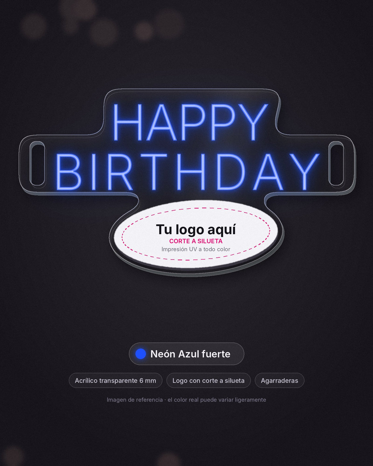 Letrero Happy Birthday portátil de neón LED azul fuerte con logo, acrílico de 6 mm y agarraderas
