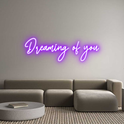 Custom Neon: Dreaming of you