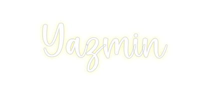 Custom Neon: Yazmin