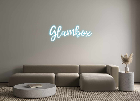 Custom Neon: Glambox