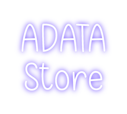 Custom Neon: ADATA
Store