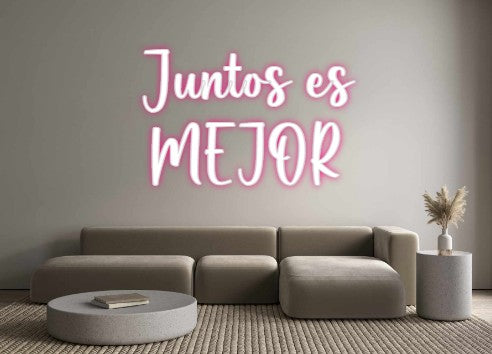 Custom Neon: Juntos es
ME...