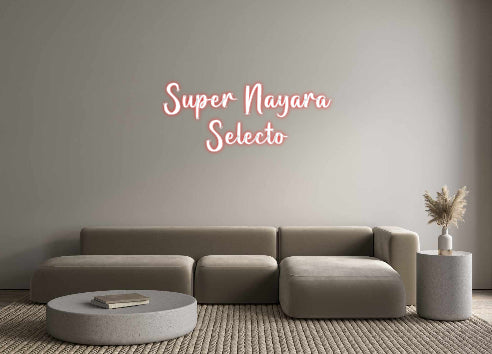 Custom Neon: Súper Nayara ...