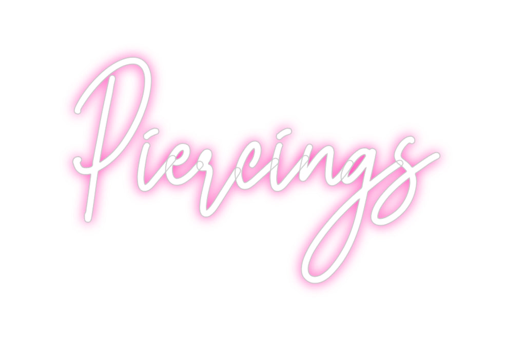 Custom Neon: Piercings