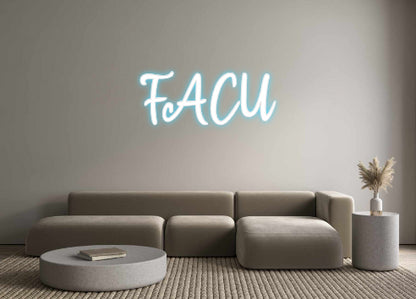 Custom Neon: 
FACU