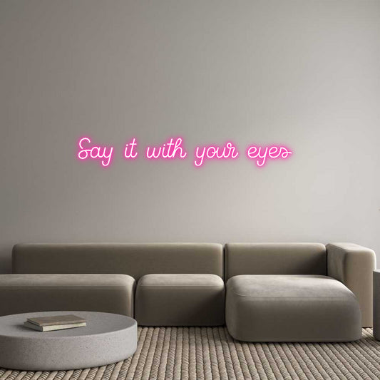 Custom Neon: Say it with y...