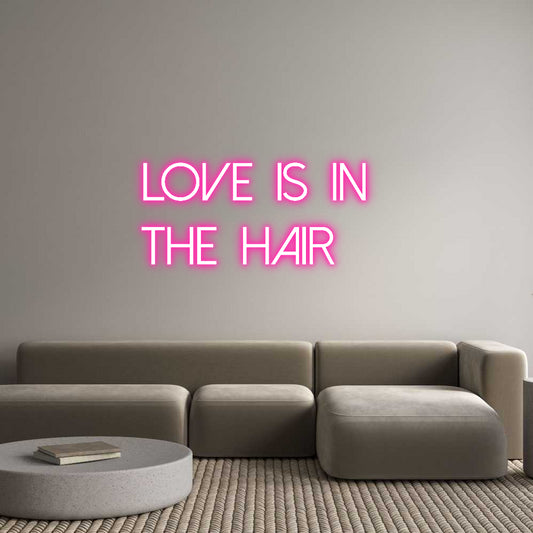 Custom Neon: Love is in 
...