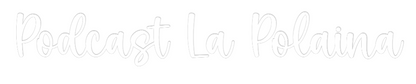 Frase Personalizada Neón Podcast La Po...