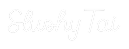Frase Personalizada Neón Slushy Tai