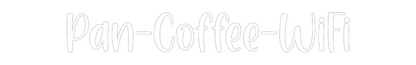 Frase Personalizada Neón Pan-Coffee-WiFi