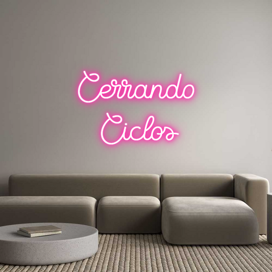 Frase Personalizada Neón Cerrando 
Ci...