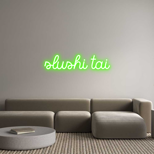 Frase Personalizada Neón slushi tai
