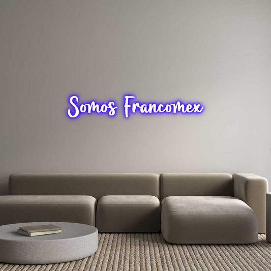 Frase Personalizada Neón Somos Francomex