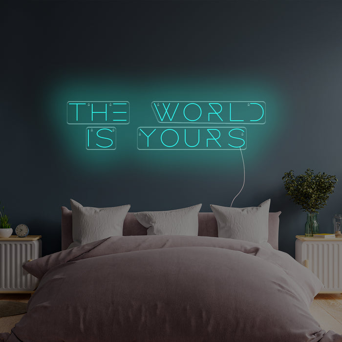 The World Is Yours