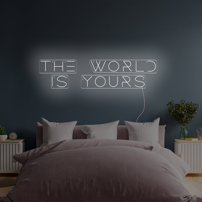The World Is Yours